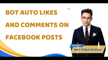 Bot Auto Likes and Comments on Facebook Posts 2026 | MKT Tools