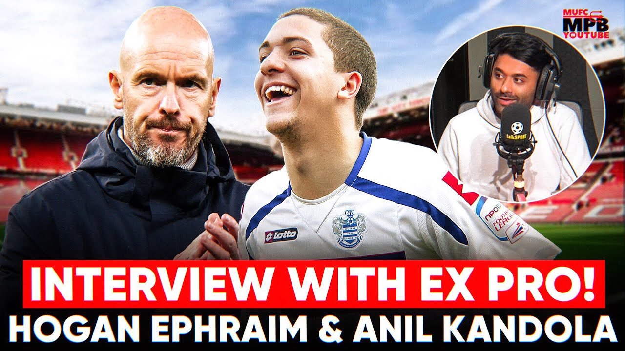 EX PRO FOOTBALLER Hogan Ephraim Talks Man Utd’s Season, Ten Hag & INEOS W/ Anil Kandola!