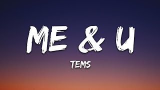 Tems - Me \& U (Lyrics)