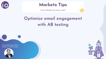 Marketo Tip Part-11: Optimize your emailing engagement with AB test