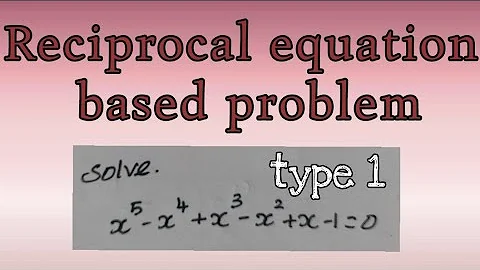 Reciprocal equation problem