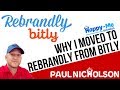 Why I Moved From Bitly To Rebrandly For URL Shortner