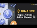 How to Stake Ethereum 2.0 on Binance to Earn Passive Income (2023)