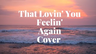 Roy Orbison, Emmylou Harris, That Lovin' You Feelin' Again, Jenny Daniels, Tim Lewis, Duet Cover