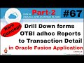 Oracle Fusion 67: Practical for How to Call fusion Application forms thru OTBI Report - Part-2
