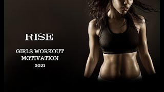 RISE - Best girls fitness motivation - 2021