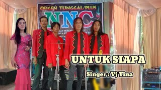 UNTUK SIAPA ( MIRNAWATI ) | OT. PLUS NNC MUSIC