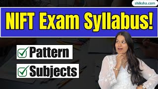 NIFT Syllabus & Exam Pattern | Easy or Hard? Explained in Detail #niftsyllabus Nift Entrance Exam Explained Exam Pattern Fees Eligibility Seats Situation Test