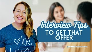 Interview Tips to Get That Offer