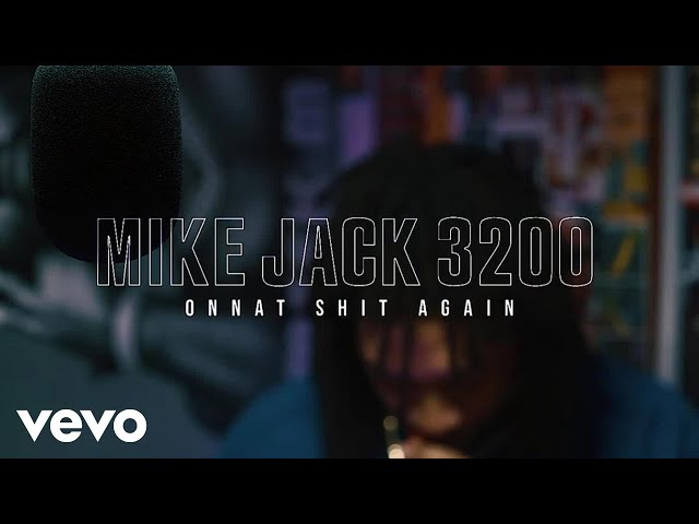 MikeJack3200 - Onnat Shit Again class=