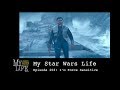 My star wars life episode 206 im force sensitive