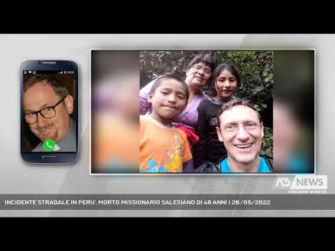 INCIDENTE STRADALE IN PERU', MORTO MISSIONARIO SALESIANO DI 48 ANNI | 26/05/2022