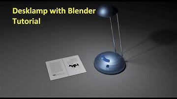 Blender Tutorial - Desk lamp