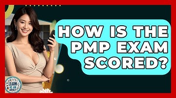 How Is The PMP Exam Scored? - Learn As An Adult