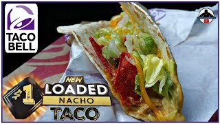 Taco Bell® | Loaded Nacho Taco Review! 