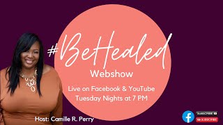 #BeHealed Webshow - S2 #18