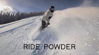 How to Snowboard in Powder | 3 Simple Tips to Improve Your Snowboarding in Fresh Powder