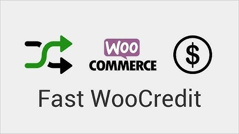 Fast WooCredit - WooCommerce Credit Store Made Easy