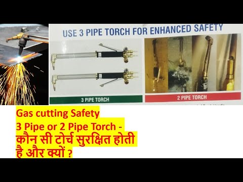 Hot Work Safety: 3-Pipe vs. 2-Pipe Torch—Which Is Safer?