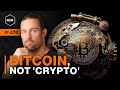 Bitcoin not crypto with robert breedlove wim470