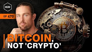 Bitcoin, Not 'Crypto' with Robert Breedlove (WiM470)