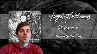 Metalcore At Its Best  Forgetting The Memoriesself Resurrectorreactionrevisit