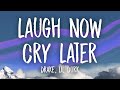 Drake - Laugh Now Cry Later (Lyrics) ft. Lil Durk