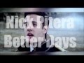 Nick Pitera - Better Days ( Lyrics video ~ HD )