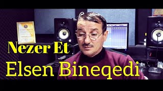 Elsen Bineqedi - Nezer Et  2023 ( Official  Video )