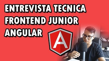 Como es una entrevista técnica para Junior Frontend Angular Developer