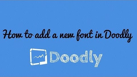 How to Add a Font in Doodly | Doodly Tutorial | Animated Explainer Video
