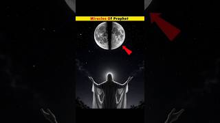 Miracles Of Prophet😱#shorts #shortsfeed #viral #trending #facts