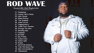 Rodwave - New Top Album 2022 - Greatest Hits 2022 - Full Album Playlist Best Songs Hip Hop 2022