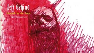 Left Behind 'Early Mourning'