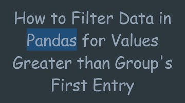 How to Filter Data in Pandas for Values Greater than Group