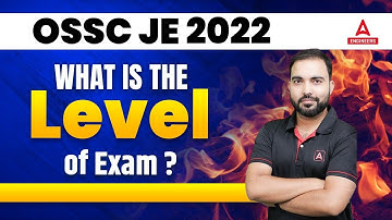 OSSC JE New Vacancy 2022 | What Is The Level Of Exam?