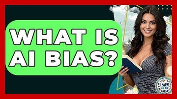What Is AI Bias? - Learn As An Adult