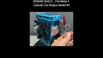 Engine build_Full metal 4 cylinder car engine model kit