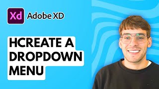 How to Create a Dropdown Menu in Adobe XD [2026 Full Guide]