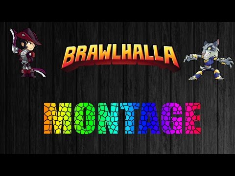 Brawlhalla Montage | Bye...