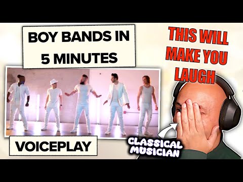 BOY BANDS IN 5 MINUTES by VOICEPLAY - Classical Musician's Reaction & Analysis