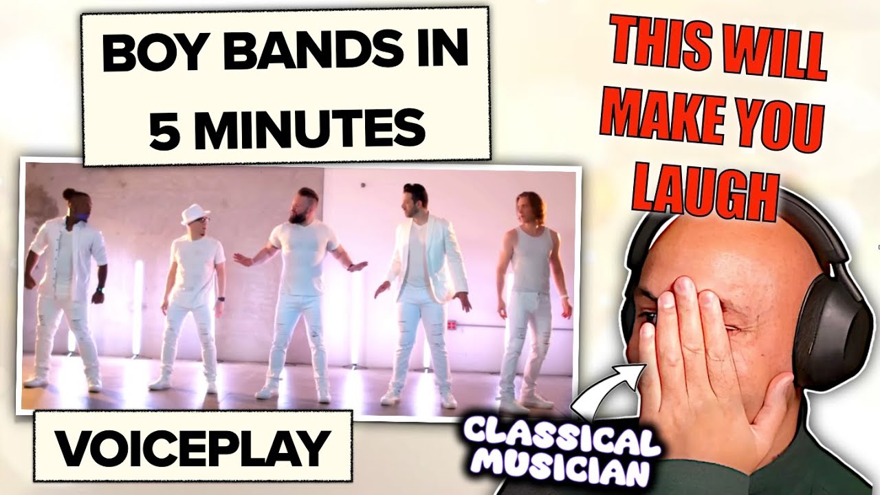BOY BANDS IN 5 MINUTES by VOICEPLAY - Classical Musician's Reaction & Analysis