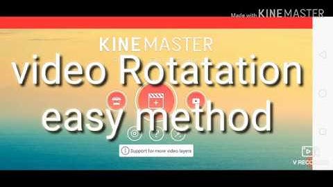 #kinemaster_💯%  rotate video in kine master..... Very Easy Method.