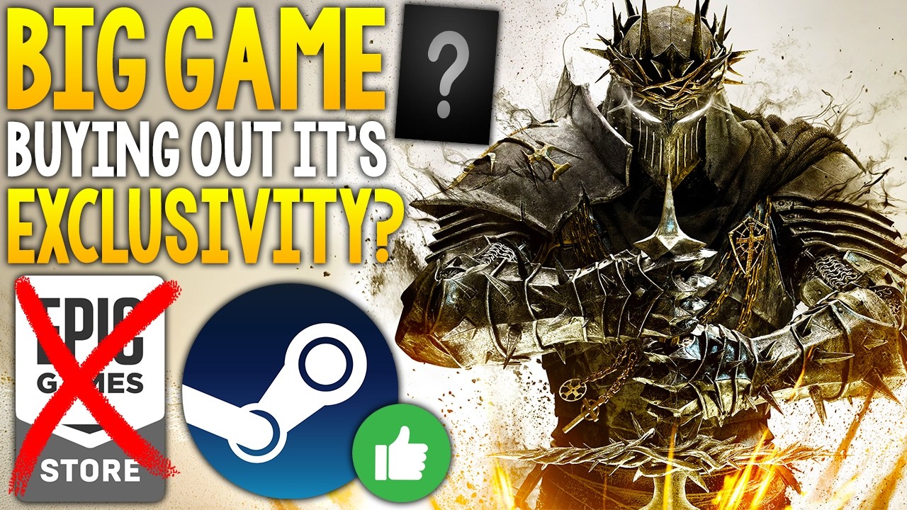 BIG Game Buying Out Epic Games Store EXCLUSIVITY Rumors