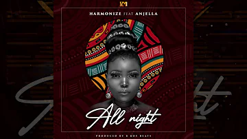 Harmonize Ft Anjella - All Night  (Official Audio)