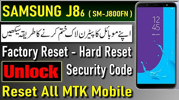 Samsung Galaxy J8 SM J800FN Clone Hard Reset, Galaxy J8 6 2016 MT6572 Clone China Copy Factory Reset