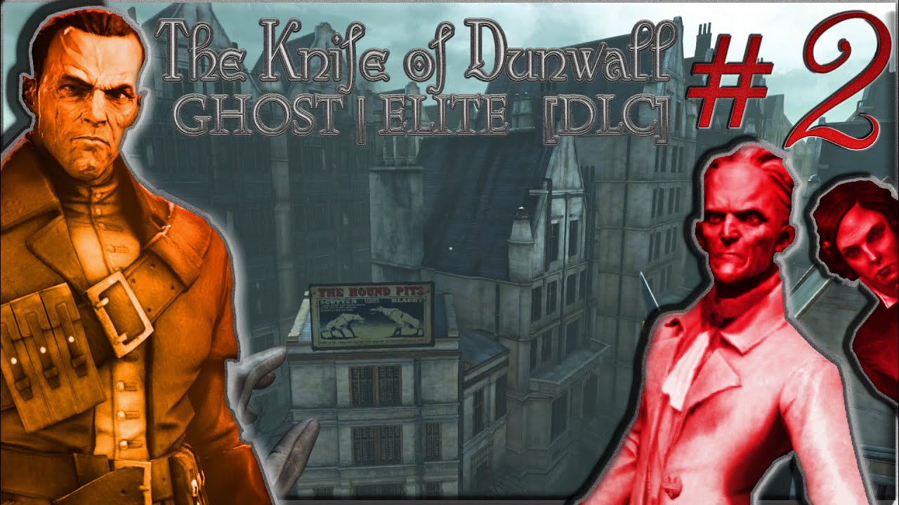 BARRISTER TIMSH | DISHONORED DE | THE KNIFE OF DUNWALL #2 [Ghost-No Kills]