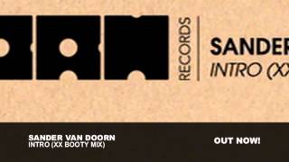 Sander Van Doorn   Intro XX Booty Mix