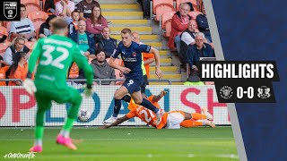 Match Highlights : Blackpool 0-0 Leyton Orient