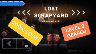 BEST FARM COREBOUND LEVEL 6 GEARED | LOST SCRAPYARD